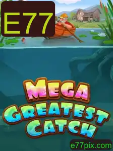 MegaGreatestCatch: O Mais Novo Fenômeno dos Jogos com a Palavra-Chave E77
